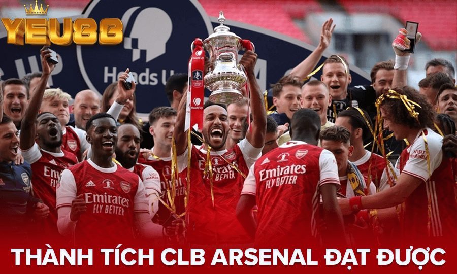 THÀNH TÍCH CLB ARSENAL ĐẠT ĐƯỢC